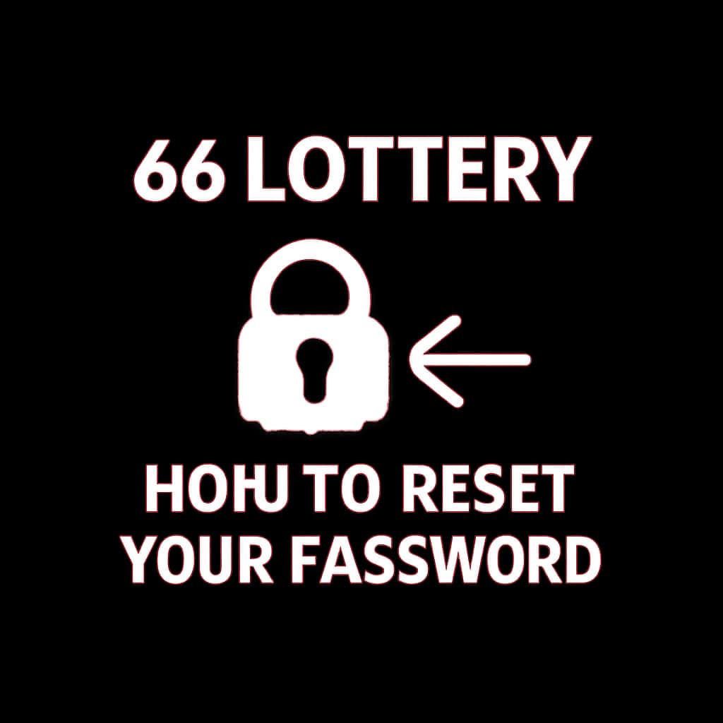 Badge representing 66 Lottery password reset guide.
